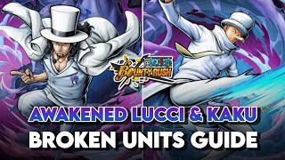 LUCCI and KAKU AWAKENED 🔥 One Piece Bounty Rush Analysis [upl. by Inol]