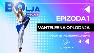 BOlja podcast  Epizoda 1  Vantelesna oplodnja  Prof Dr sci med Goran Malenković [upl. by Noyahs]