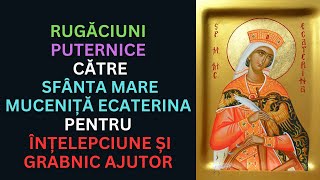 Cele mai PUTERNICE 3 rugăciuni către Sfânta Mare Muceniță Ecaterina pentru înțelepciune si sprijin [upl. by Erlandson]