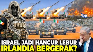 PECUNDANG ISRAEL TAK BERDAYA Kekuatan Militer Irlandia Bergerak Bantu Palestina Siap Serang Israel [upl. by Darken]