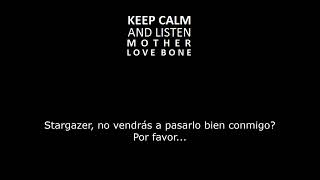 Stargazer  Mother Love Bone Subtitulado  Español [upl. by Caylor]