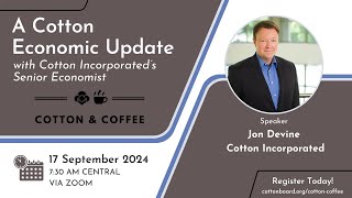 Cotton amp Coffee  S5 Ep9  Cotton Economic Update with Jon Devine [upl. by Celtic]