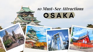 Top 10 MustSee Attractions in Osaka Japan [upl. by Noteloc]