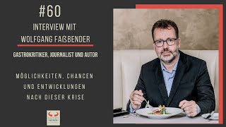 060 Interview mit Wolfgang Faßbender – Gastrokritiker Journalist und Autor [upl. by Adnauqaj]