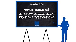 Nuova modalità di compilazione delle pratiche telematiche [upl. by Yanat189]