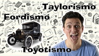 Taylorismo  Fordismo  Toyotismo [upl. by Chara]