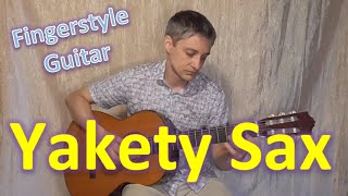 Yakety Sax  Yakety Axe Fingerstyle Guitar Cover [upl. by Arac51]