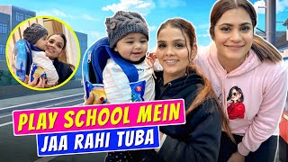 PLAY SCHOOL MEIN JAA RAHI TUBA  Chiku Malik Vlogs [upl. by Dnalyag852]