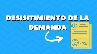 Incidente especial del desistimiento de la demanda Derecho procesal civil [upl. by Pfeifer222]