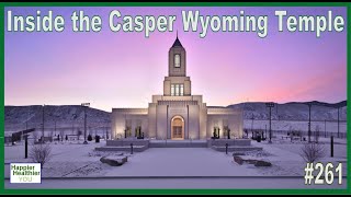 261 Inside the Casper Wyoming Temple [upl. by Nivled]