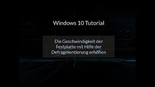 Die Festplatte beschleunigen mit der Defragmentierung von Windows 10 [upl. by Kciremed]