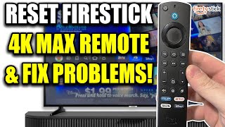 How to Reset Firestick 4k Max Remote amp Fix Problems Best Method [upl. by Uyerta]