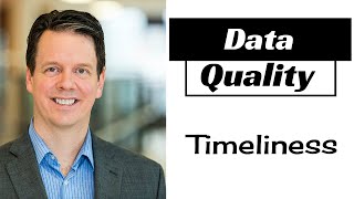 Data Quality Timeliness [upl. by Yrreb]