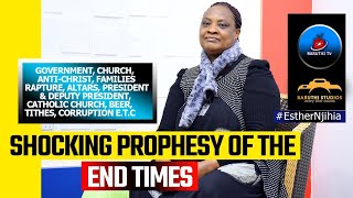 SHOCKING PROPHESY OF THE quotEND TIMESquot Anti  Christ Tithes Catholic President amp DPEsther Njihia [upl. by Lehcer626]