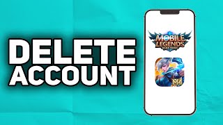 How To Delete Mobile Legends Account  2024 Easy [upl. by Valentine]