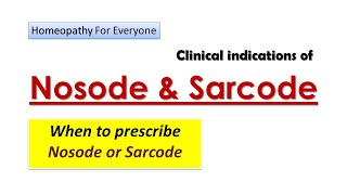 Nosode and Sarcode in Homeopathy  When to use them  Clinical indications [upl. by Cadmann]