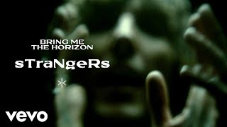 Bring Me The Horizon  sTraNgeRs Official Video [upl. by Zemaj]