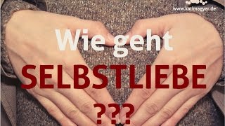 Selbstliebe lernen eigene Erfahrungen und leicht umsetzbare Tipps [upl. by Hurlbut300]