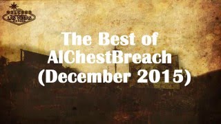 The Best of AlChestBreach December 2015 [upl. by Ahtibat179]