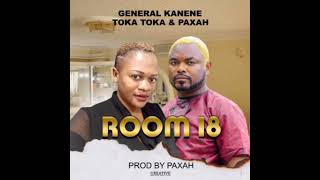 General Kanene  Room 18 Brand New official Audio Mp Download [upl. by Ebba]