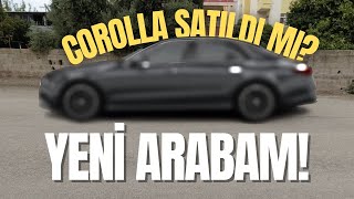 Yeni Arabam  Corolla Satıldı Mı [upl. by Perseus951]