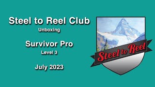 Steel to Reel Club Subscription Box  Survivor Pro level 3 Unboxing  July 2023 [upl. by Yruy583]