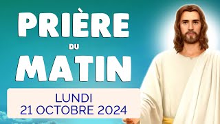 🙏 PRIERE du MATIN Lundi 21 Octobre 2024 avec Évangile du Jour et Psaume [upl. by Orlov]