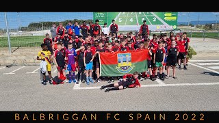 Balbriggan FC  Spain 2022 [upl. by Hahn]