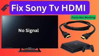 How to Fix Sony Tv Hdmi No Signal  Sony Tv says No Signal [upl. by Zeena]