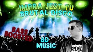 Cypis  impra jest tu ale to brutal disco  8D BASS BOOSTED [upl. by Maddi137]