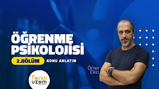 Ömer EKİCİ  Konu Anlatım 2BölümKPSS Eğitim Bilimleri  Öğrenme Psikolojisi Farklı UZEM [upl. by Oznol102]