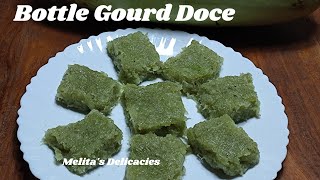 Goan DoceBottle Gourd Doce Easy Bottle Gourd Doce RecipeHow to make Bottle Gourd DoceMelitas [upl. by Tremann842]