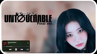 ITZY  Untouchable Final ver  Line Distribution [upl. by Retrop559]