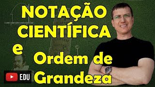 Notação Científica Sistema InternacionalSI e Ordem de Grandeza  Prof Boaro [upl. by Guadalupe839]