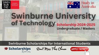 Swinburne University of Technology Scholarships for international students in Australia 20242025 [upl. by Suzy]