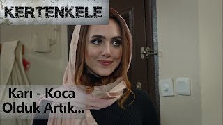 Karı  koca olduk artık  Kertenkele [upl. by Ocin970]