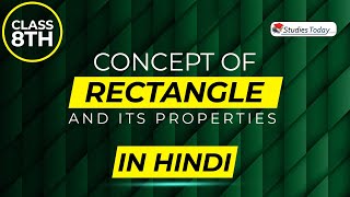 Concept of Rectangle and its Properties  Class 8 Maths Chapter 3  NCERT Solutions [upl. by Anaic164]