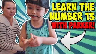 Learn The Number 13 Learn To Count To 13 With Parker [upl. by Goldman907]