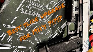 Is This The Best Slide Upgrade for 1911’s [upl. by Reehsab]