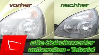 matte Auto Scheinwerfer aufbereiten  ausgeblichene Scheinwerfer schleifen und polieren [upl. by Hisbe335]