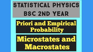 Priori and Empirical Probability Micro and Macrostates Bsc [upl. by Quick]