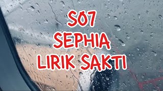 So7 sephia lirik sakti [upl. by Thane]