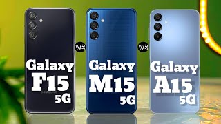 Galaxy F15 5G vs Galaxy M15 5G vs Galaxy A15 5G comparison full review technology features [upl. by Ardnasirhc113]