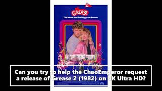 New Physical Media Releases Requests Grease 2 On 4K Ultra HD 1982 [upl. by Alyakam636]