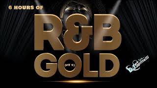 6 Hour Mix Of RampB Gold 70s80s90s00s10s Pt 1 [upl. by Harbard]