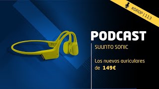 DROP 113  SUUNTO Sonic auriculares de 149€ [upl. by Goldberg]