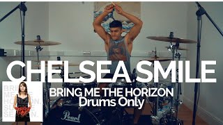 Chelsea Smile  Bring Me The Horizon  Drums Only [upl. by Eunice]