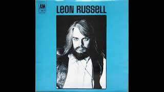 Leon Russell  Leon Russell 1970 Part 1 Full Album [upl. by Ploch]