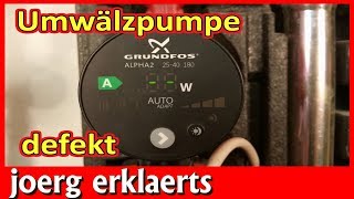 Heizungspumpe defekt Reparaturanleitung Grundfos Alpha 2 Umwälzpumpe Tutorial Nr218 [upl. by Lena443]