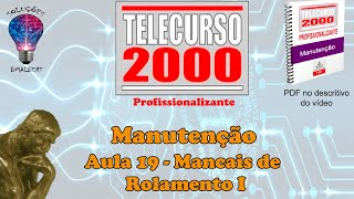 Telecurso 2000  Manutenção  19 Mancais de rolamento I [upl. by Benkley]